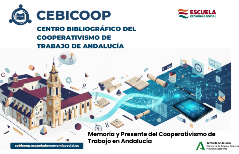 Investigación histórico-documental: Memoria y Presente del Cooperativismo de Trabajo en Andalucía